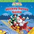Mickey Saves Santa (Mickey Mouse Clubhouse Series)