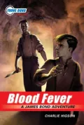 Blood Fever (Young James Bond Series #2)