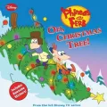 Oh, Christmas Tree! (Phineas and Ferb Series)