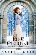 Life Eternal (Dead Beautiful Series #2)
