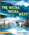 The Weird, Weird West (Strange Matter Series)