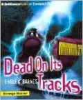 Dead on Its Tracks (Strange Matter Series)