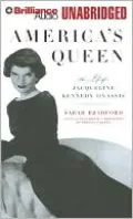 America's Queen: The Life of Jacqueline Kennedy Onassis