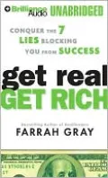 Get Real, Get Rich: Conquer the 7 Lies Blocking You from Success