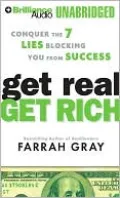 Get Real, Get Rich: Conquer the 7 Lies Blocking You from Success