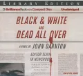 Black & White and Dead All Over