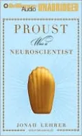 Proust Was a Neuroscientist