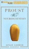 Proust Was a Neuroscientist