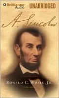A. Lincoln: A Biography