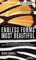 Endless Forms Most Beautiful: The New Science of Evo Devo and the Making of the Animal Kingdom