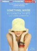 Something, Maybe