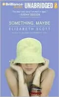 Something, Maybe