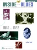 Inside the Blues, 1942-1982: Four Decades of the Greatest Electric Blues Guitarists