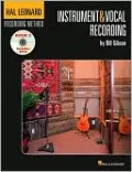 Hal Leonard Recording Method: Instrument and Vocal Recording, Vol. 2