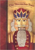 Tchaikovksy's the Nutcracker Suite: Stylish Arrangements from the Holiday Classic