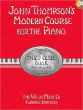 John Thompson's Modern Course for the Piano: Third Grade