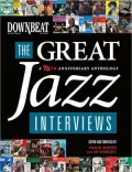 Downbeat - The Great Jazz Interviews: A 75th Anniversary Anthology