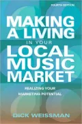 Making a Living in Your Local Music Market: Realizing Your Marketing Potential