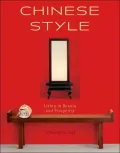 Chinese Style : Living in Beauty and Prosperity
