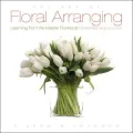 The Art of Floral Arranging: Learning from the Master Florists at Flower School New York