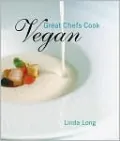 Great Chefs Cook Vegan