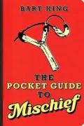 The Pocket Guide to Mischief