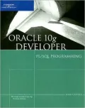 Oracle 10g Developer: PL/SQL Programming