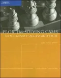 Problem-Solving Cases in Microsoft Access and Excel
