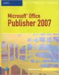 Microsoft Office Publisher 2007 ? Illustrated Introductory