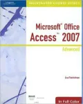 Illustrated Course Guide: Microsoft Office Access 2007 Advanced
