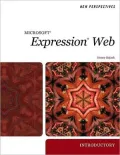 New Perspectives on Microsoft Expression Web 2007, Introductory