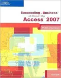 Succeeding in Business with Microsoft Office Access 2007: A Problem-Solving Approach