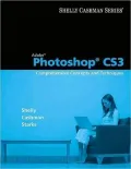Adobe Photoshop CS3: Comprehensive Concepts and Techniques