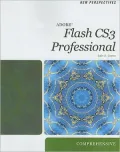 New Perspectives on Adobe Flash CS3, Comprehensive