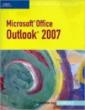 Microsoft Outlook 2007 ? Illustrated Essentials