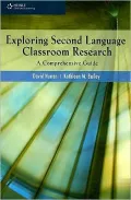 Exploring Second Language Classroom Research: A Comprehensive Guide