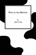 Woe to the Hunted
