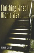 Finishing What I Didn't Start