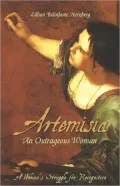 Artemisia an Outrageous Woman: A Woman's Struggle for Recognition