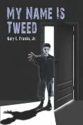 My Name Is Tweed