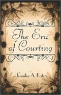 The Era of Courting