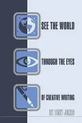 See the World Through the Eyes of Creative Writing