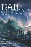 Train #50: Tsunami Disaster