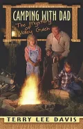 Camping with Dad: The Mystery of Valley Gulch