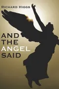 And the Angel Said