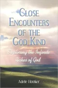 Close Encounters of the God Kind: Exploring the Infinite Riches of God