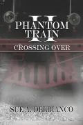Phantom Train II: Crossing over
