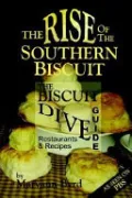Book cover of The Rise Of The Southern Biscuit The Biscuit Dive Guide