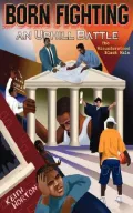 Born Fighting an Uphill Battle : The Misunderstood Black Male