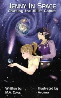 Jenny in Space : Chasing the Killer Comet